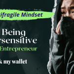The Antifragile Entrepreneur Mindset Stop Being Oversensitive as an Entrepreneur