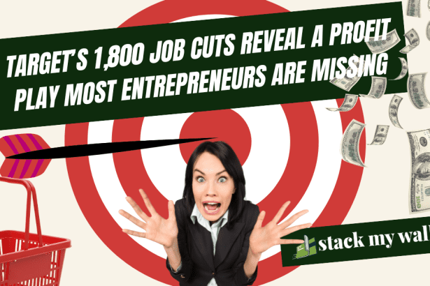 Target’s 1,800 Job Cuts Reveal a Profit Play Most Entrepreneurs Are Missing